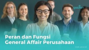 Peran dan Fungsi General Affair Perusahaan - Blog Gadjian